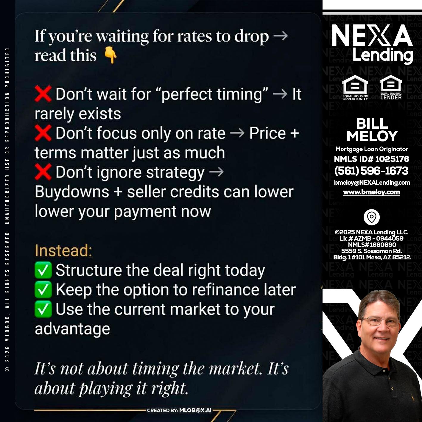 IF YOU ARE - Bill Meloy -Mortgage Loan Consultant