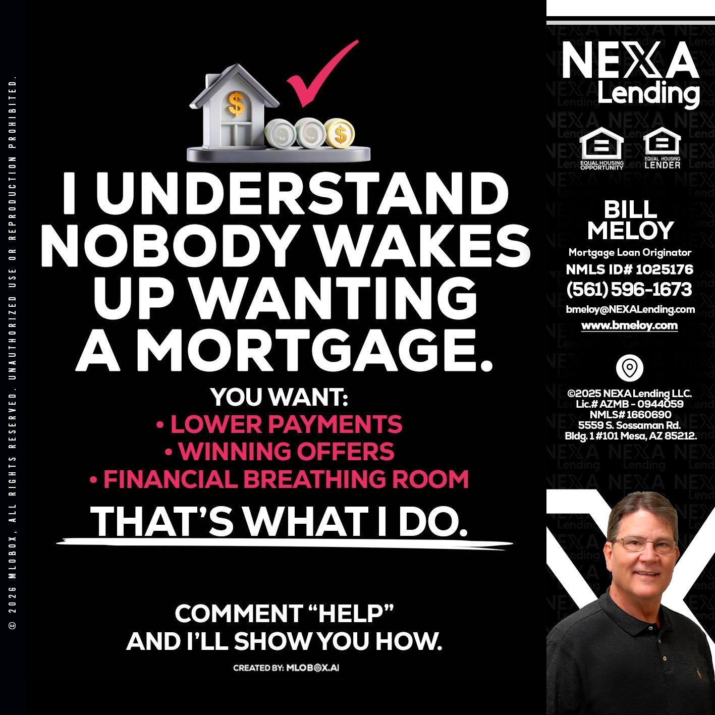 I UNDERSTAND - Bill Meloy -Mortgage Loan Consultant