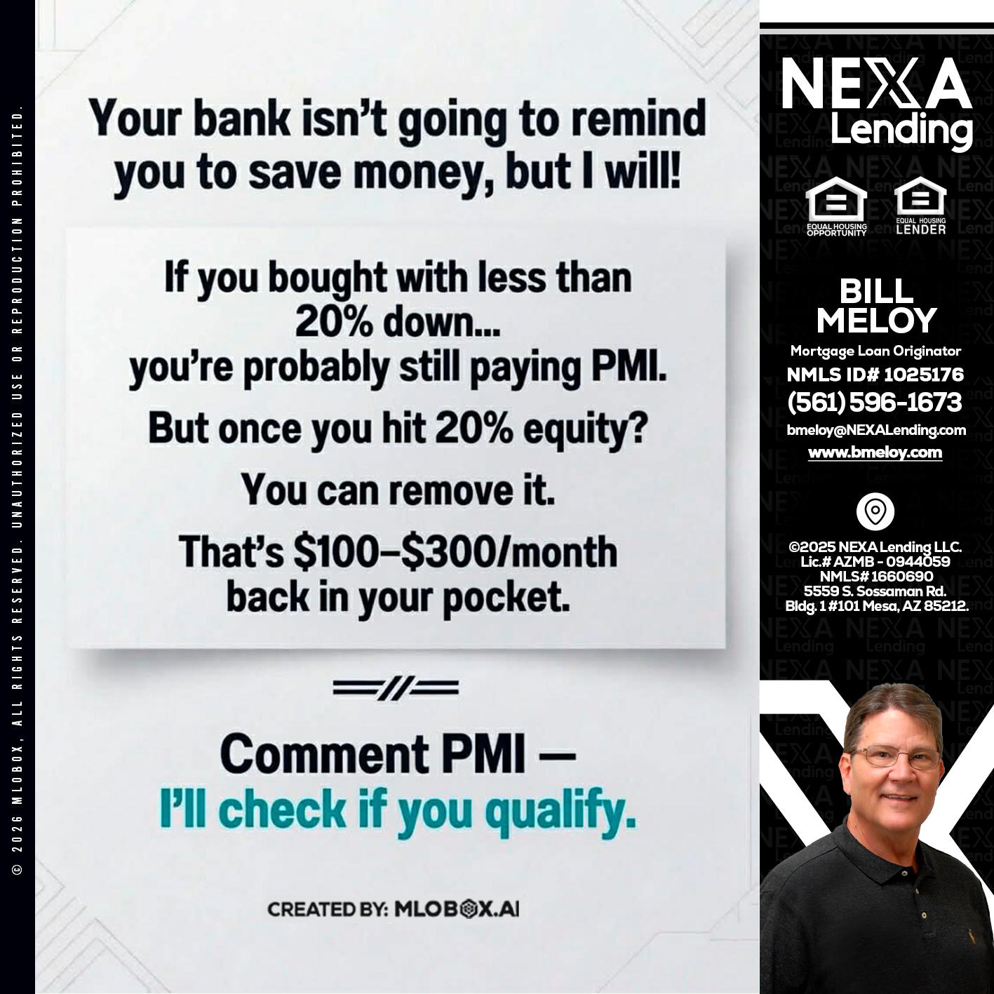 YOUR BANK ISNT - Bill Meloy -Mortgage Loan Consultant