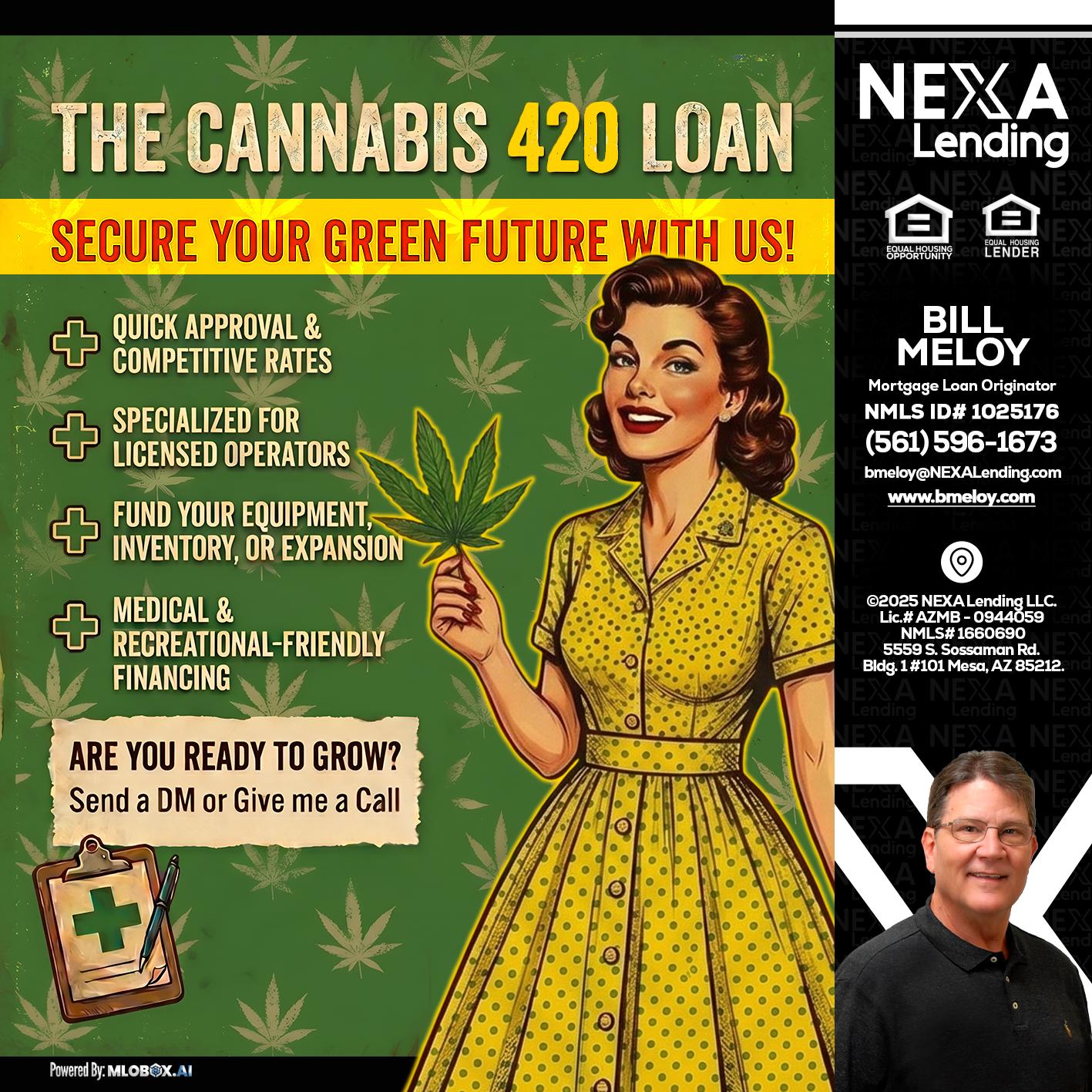 CELEBRATE 420 WITH A CANNABIS LOAN - Bill Meloy -Mortgage Loan Consultant