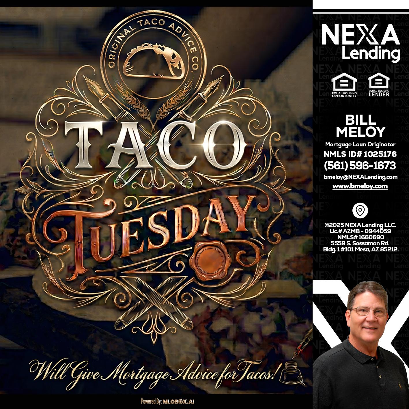 Taco Tuesday - Bill Meloy -Mortgage Loan Consultant