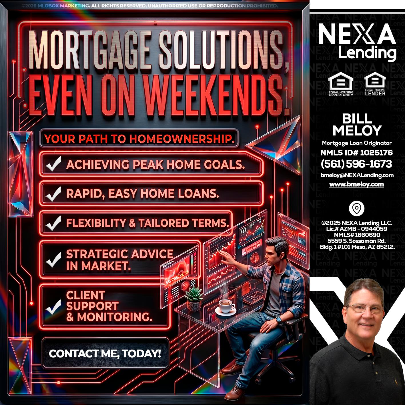 WEEKEND SOLUTIONS - Bill Meloy -Mortgage Loan Consultant