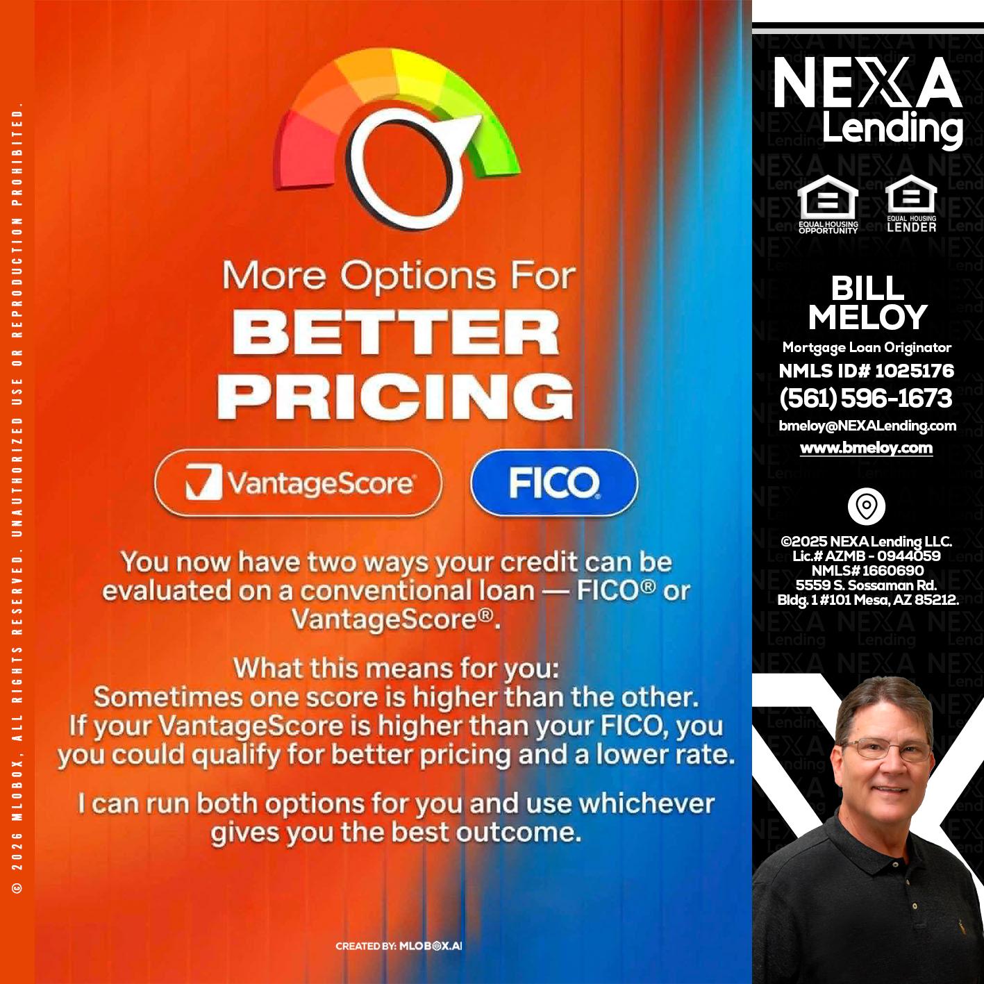BETTER PRICING - Bill Meloy -Mortgage Loan Consultant