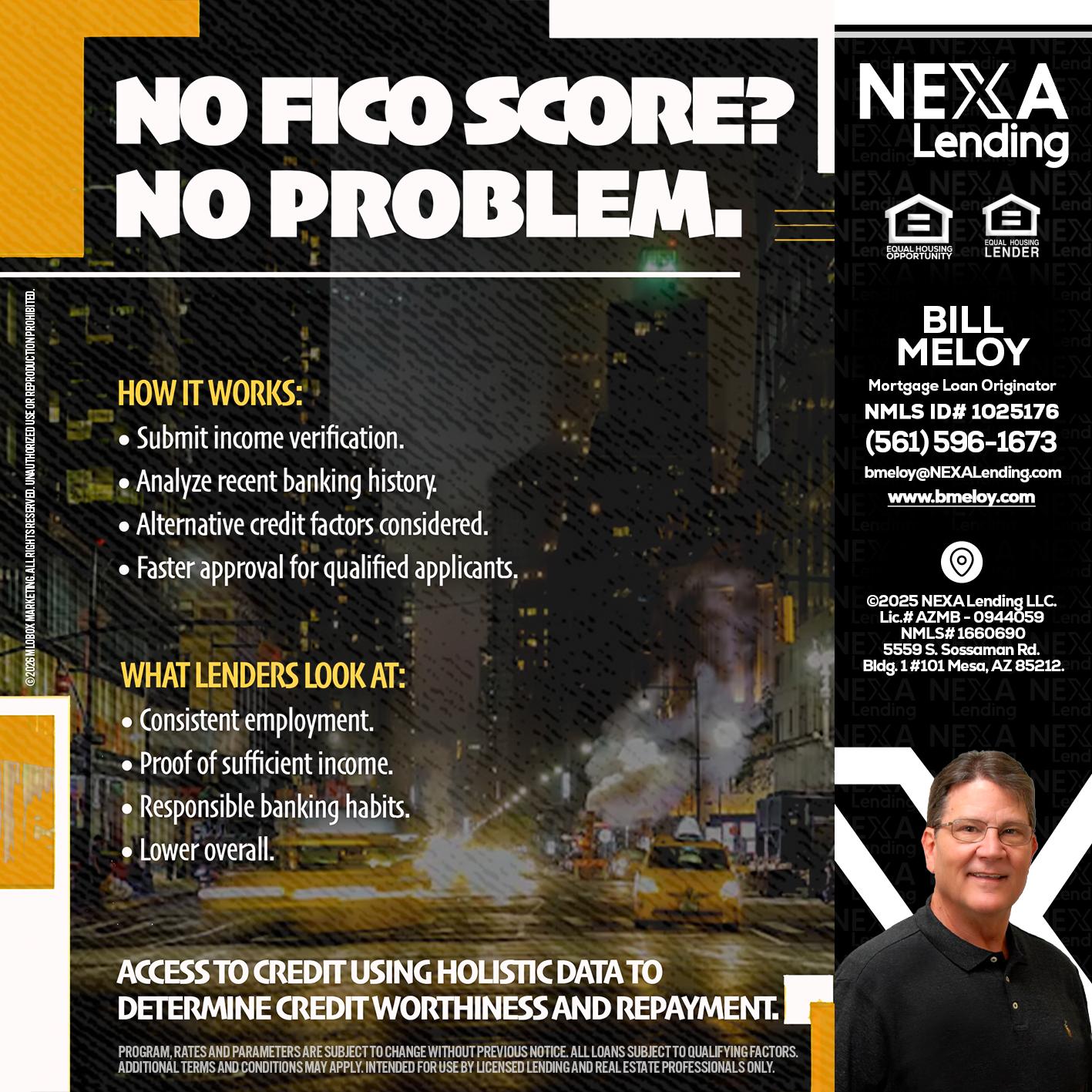 NO FICO SCORE? - Bill Meloy -Mortgage Loan Consultant