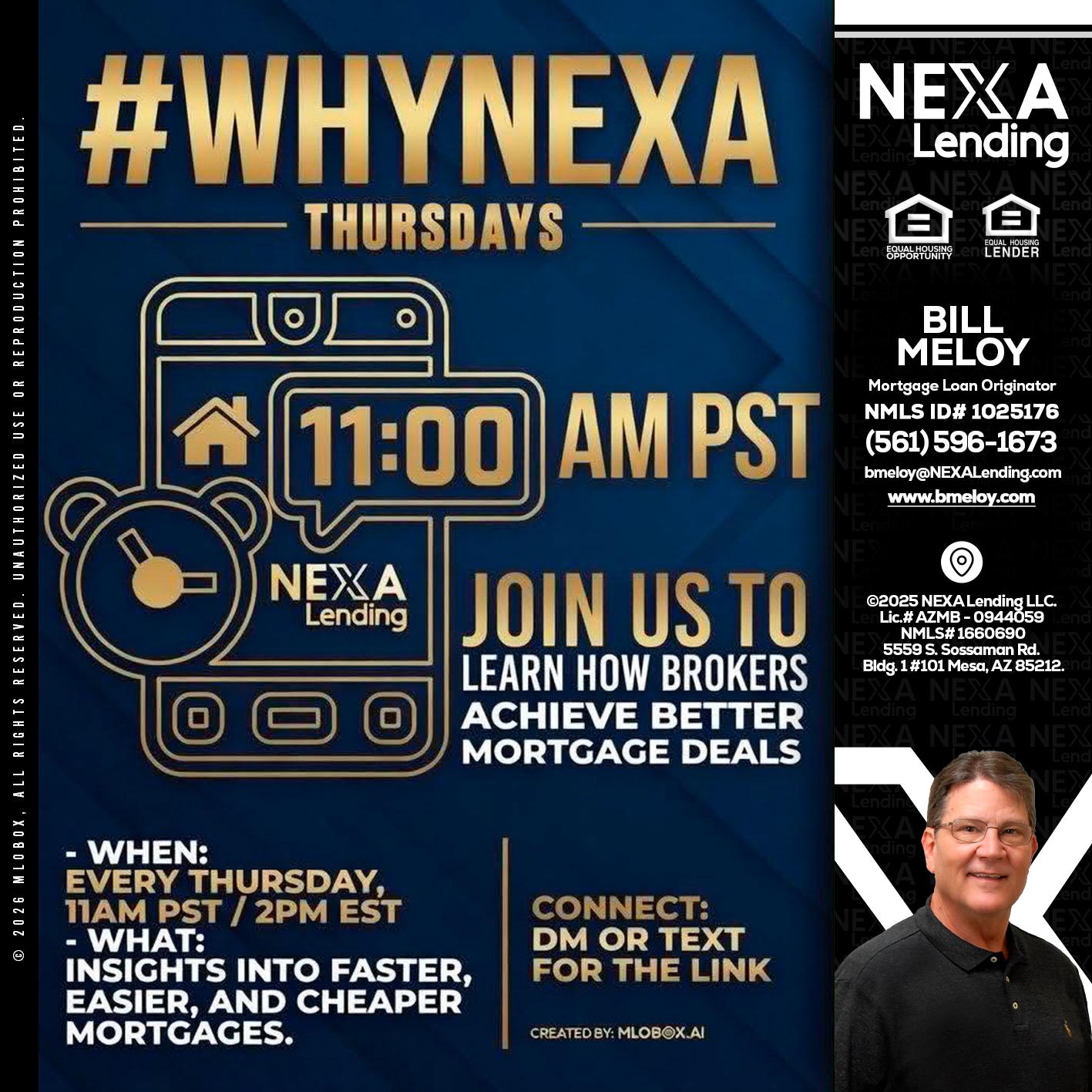 WHY NEXA THURDAYS - Bill Meloy -Mortgage Loan Consultant