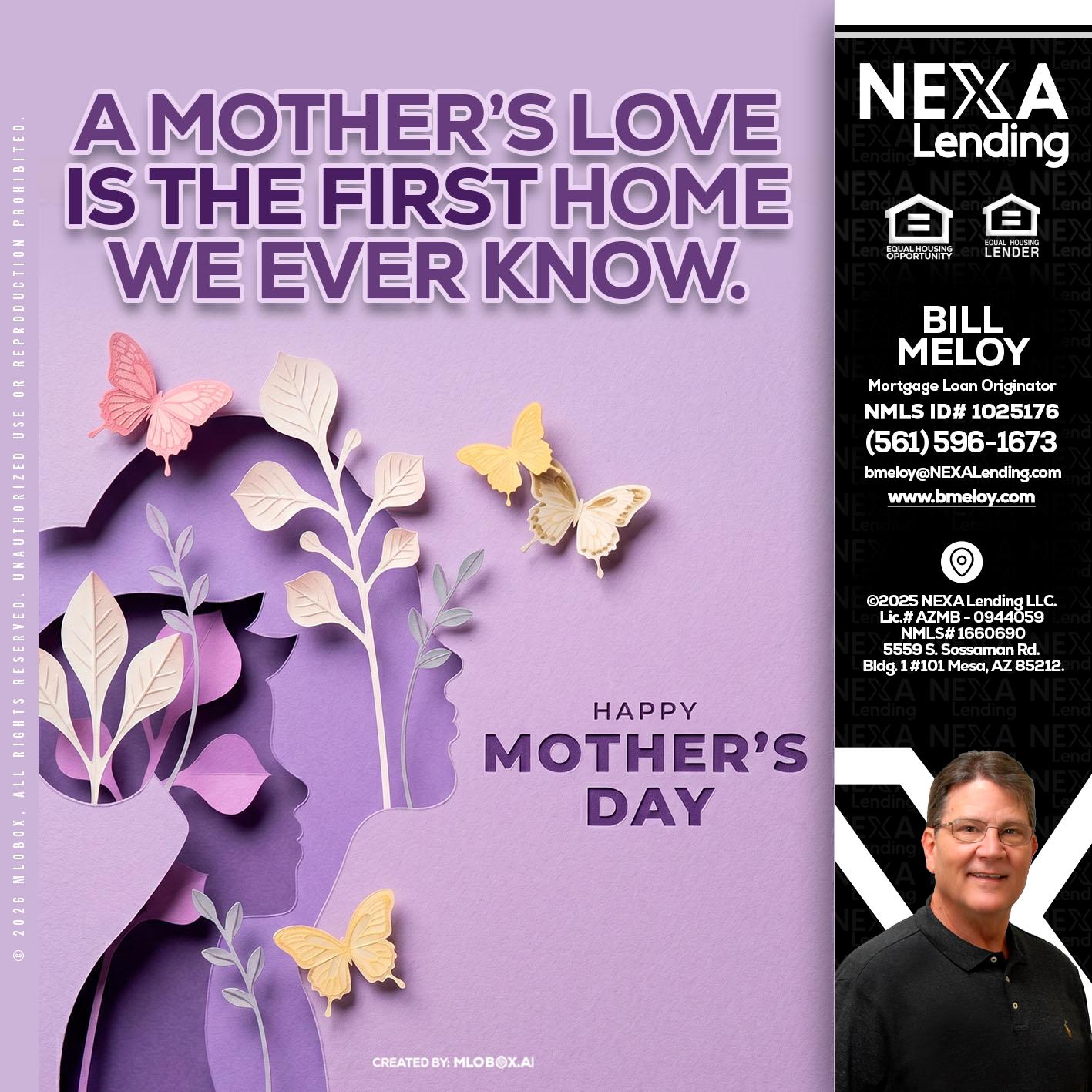 MOTHERS DAY - Bill Meloy -Mortgage Loan Consultant