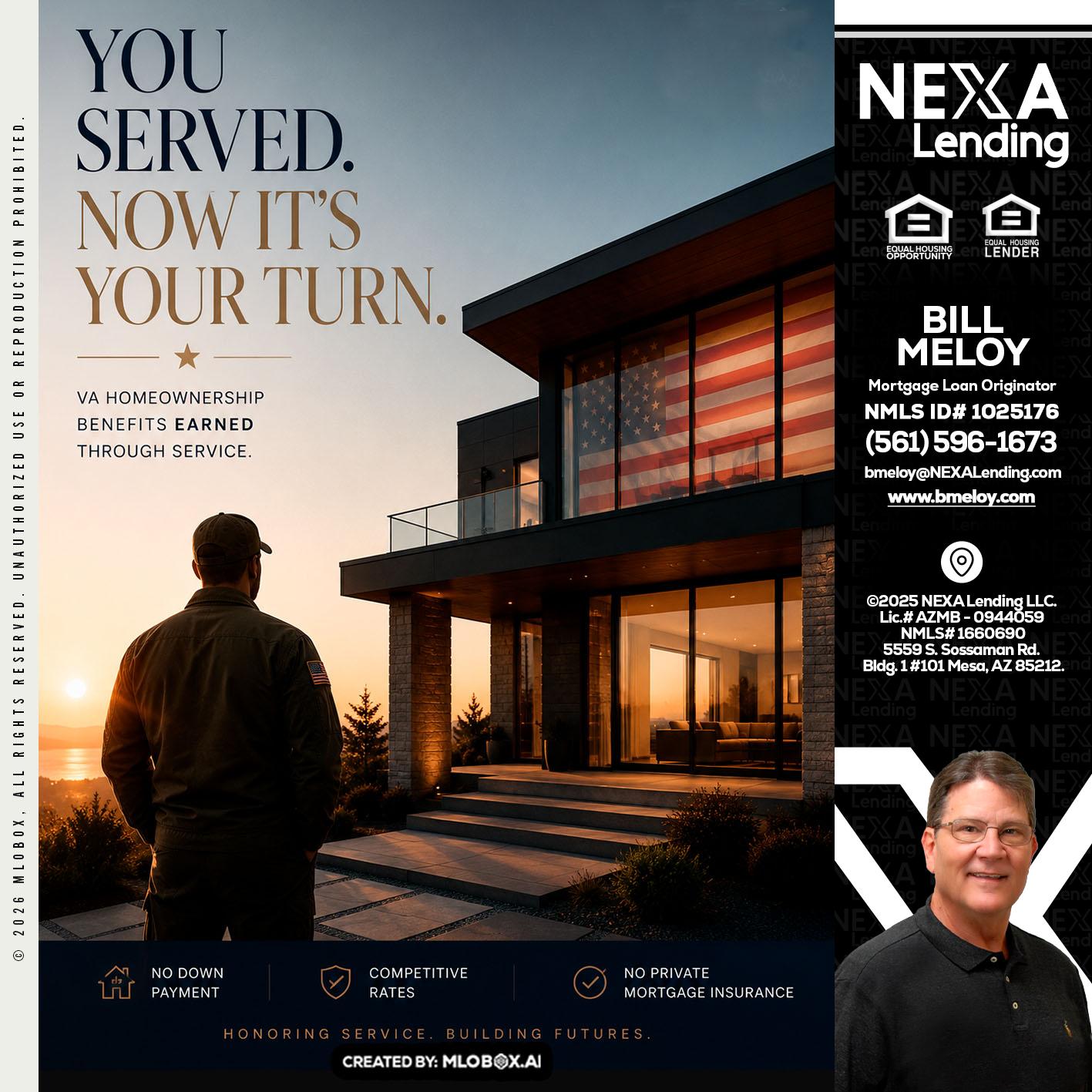 YOU SERVED - Bill Meloy -Mortgage Loan Consultant
