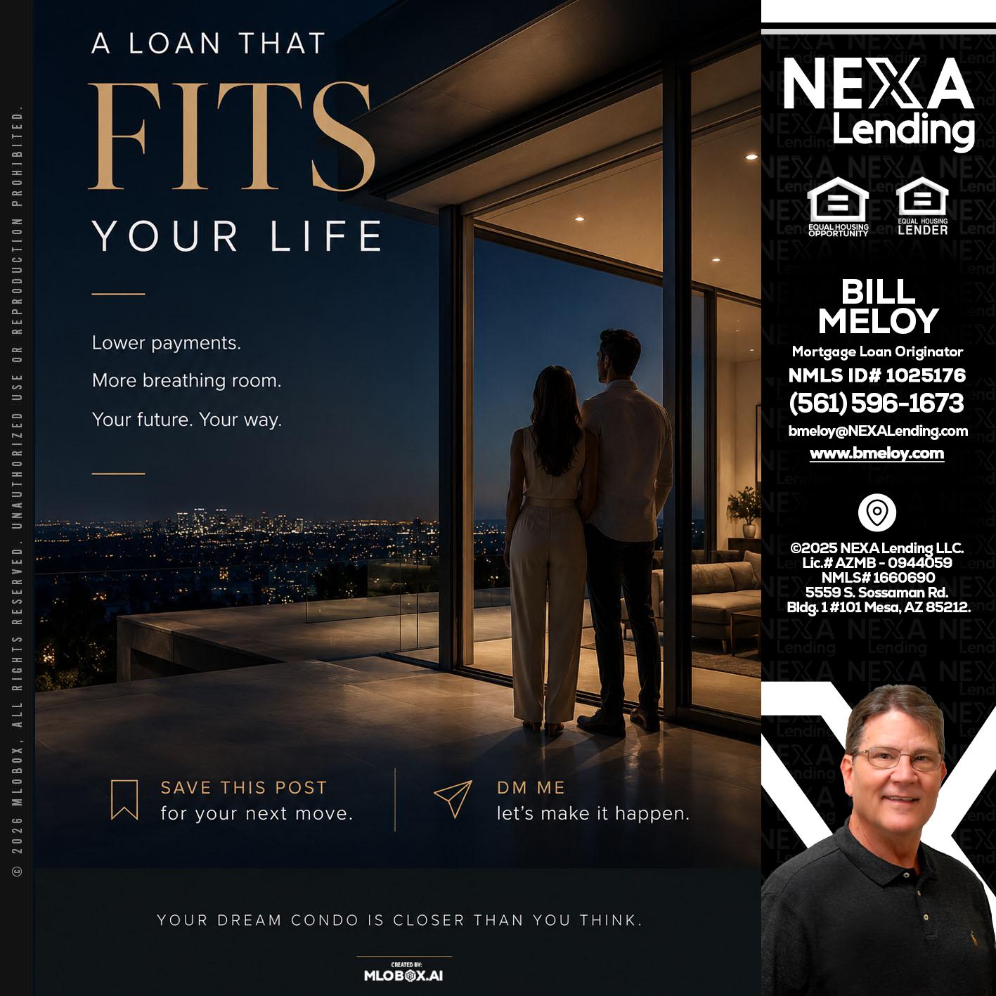 LOANS THAT FIT - Bill Meloy -Mortgage Loan Consultant