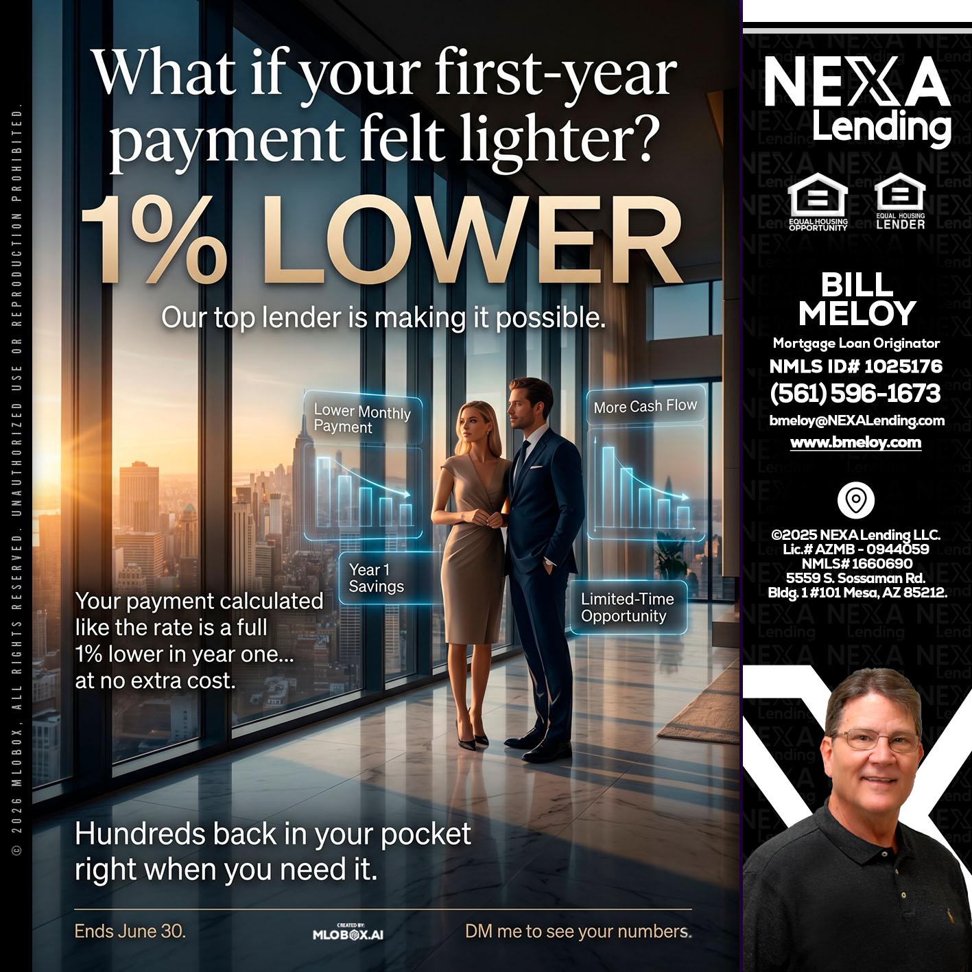 1% LOWER - Bill Meloy -Mortgage Loan Consultant