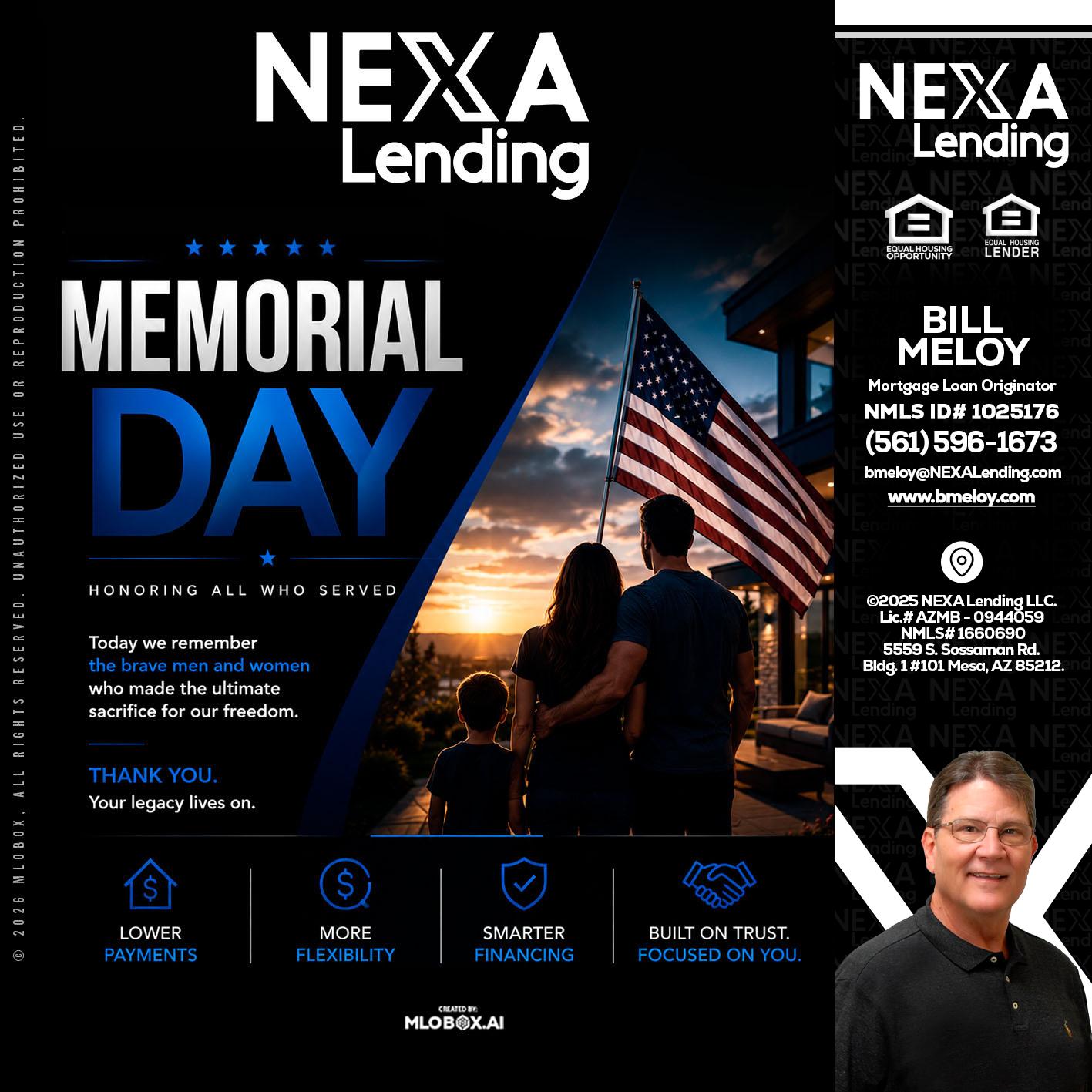 MEMORIAL DAY - Bill Meloy -Mortgage Loan Consultant