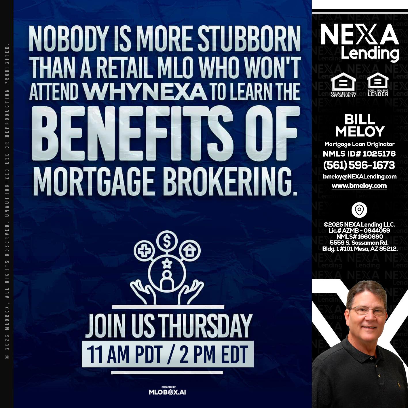 WHY NEXA - Bill Meloy -Mortgage Loan Consultant