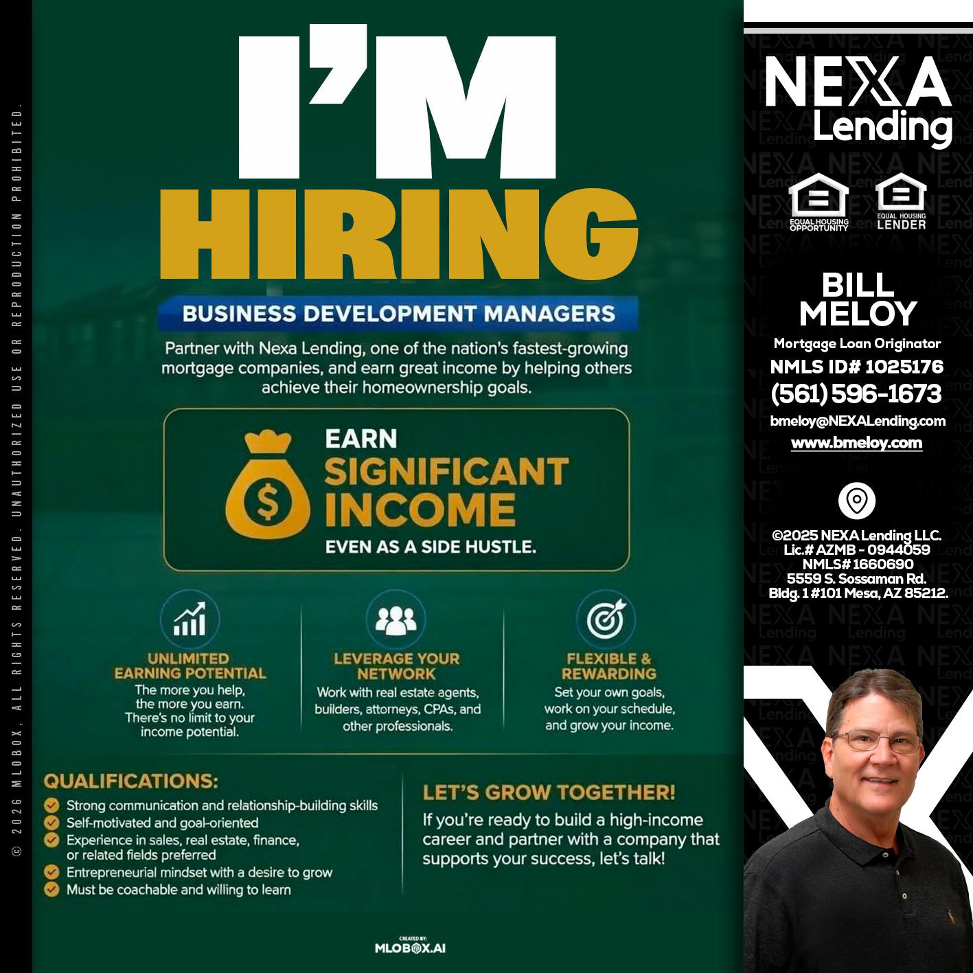 IM HIRING - Bill Meloy -Mortgage Loan Consultant