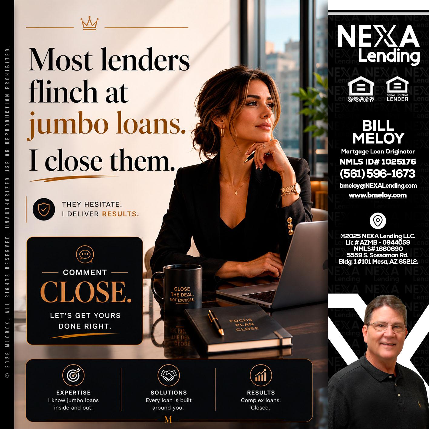most lenders - Bill Meloy -Mortgage Loan Consultant