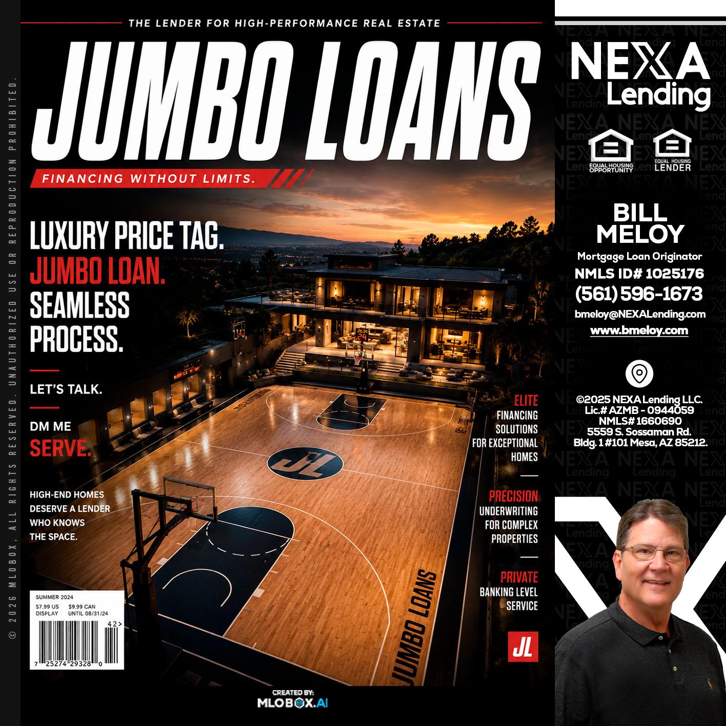 JUMBO LOANS - Bill Meloy -Mortgage Loan Consultant