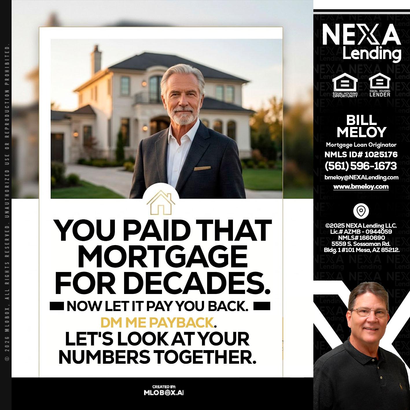 YOU PAID THAT MORTGAGE - Bill Meloy -Mortgage Loan Consultant