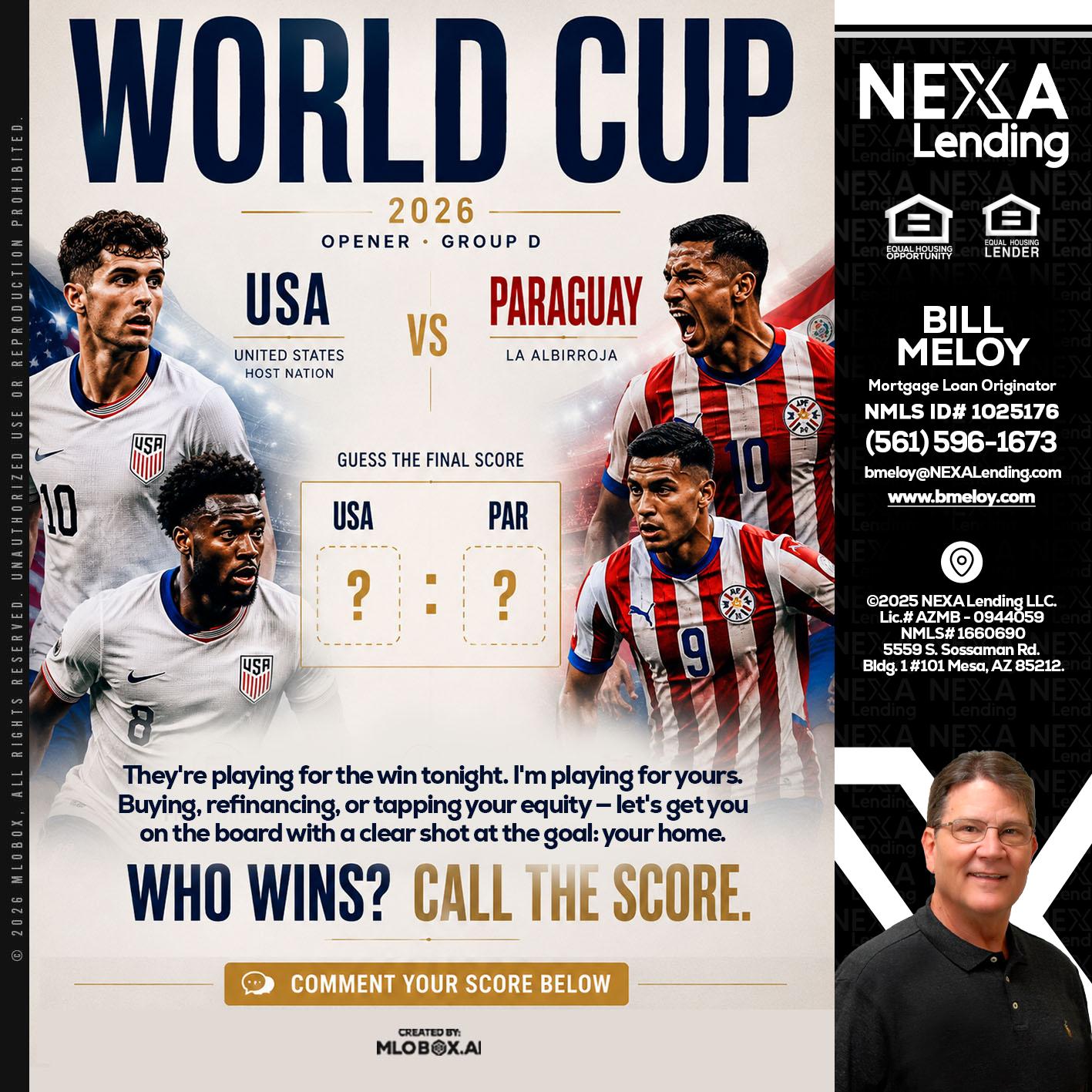 WORLD CUP 2026 - Bill Meloy -Mortgage Loan Consultant