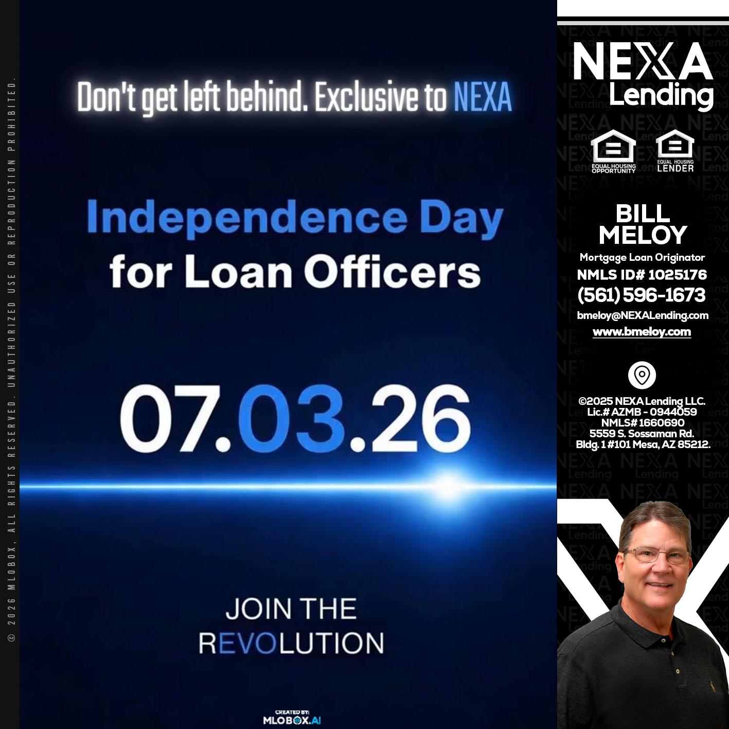 INDEPENDENCE DAY - Bill Meloy -Mortgage Loan Consultant