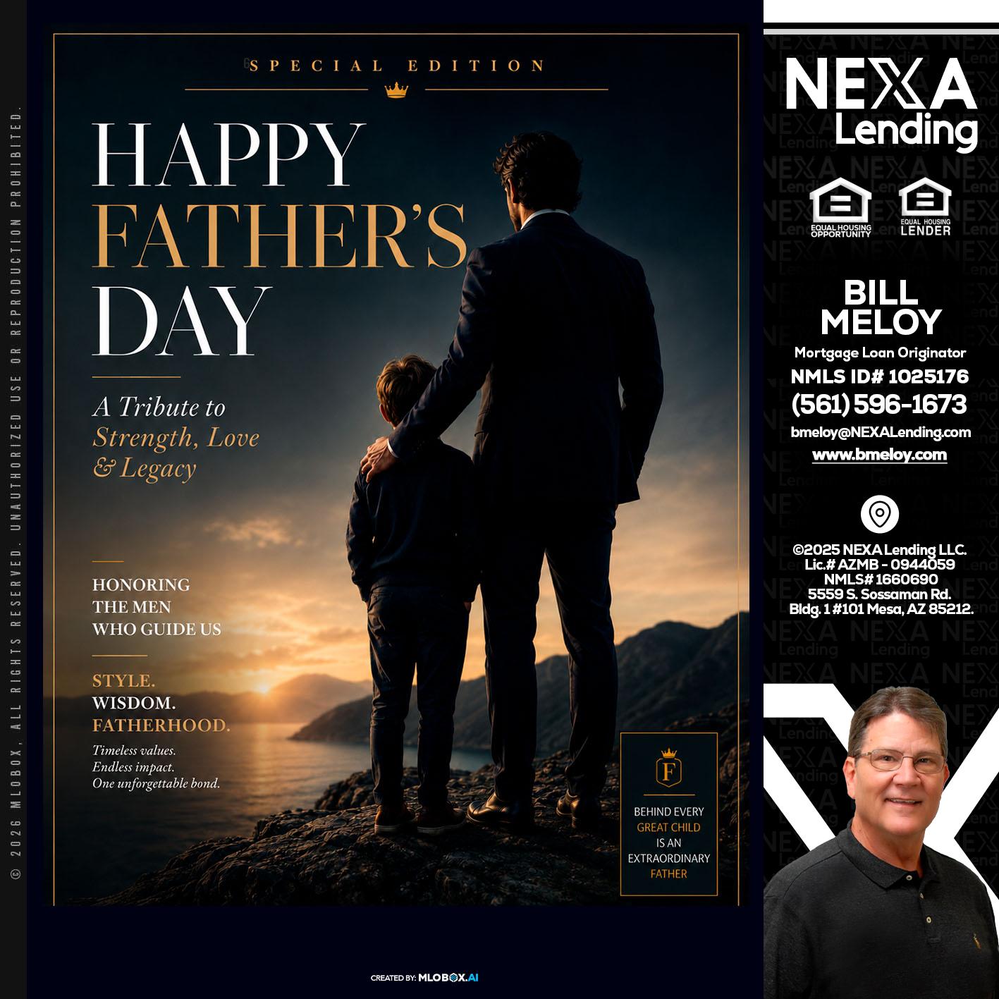 HAPPY FATHERS DAY - Bill Meloy -Mortgage Loan Consultant