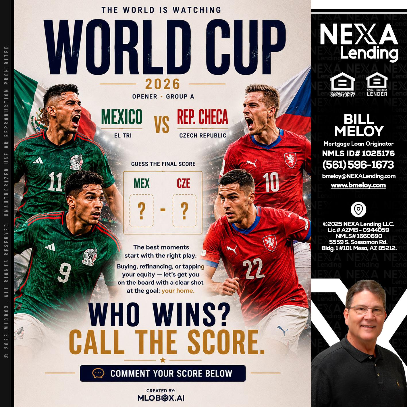 WORLD CUP 2026 - Bill Meloy -Mortgage Loan Consultant
