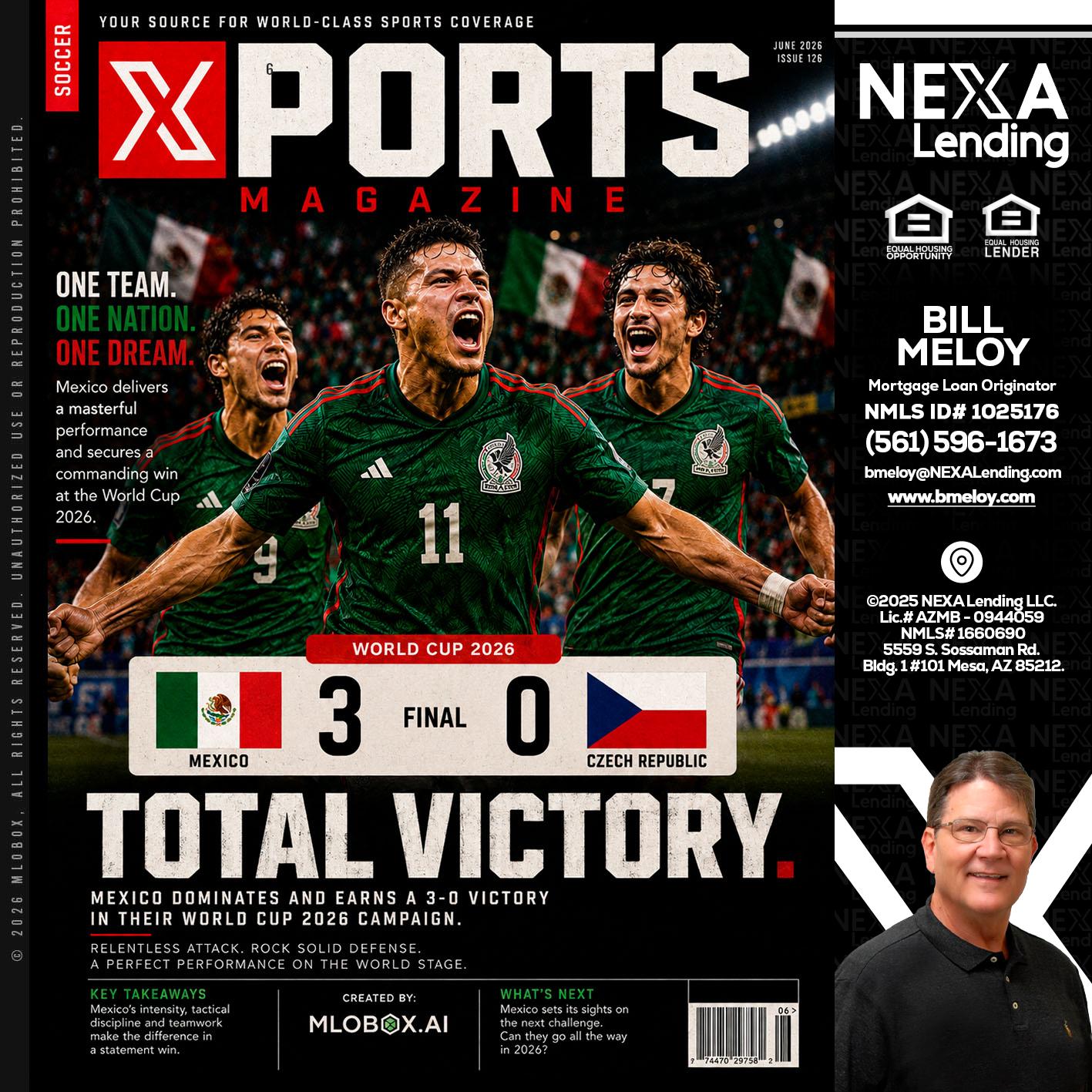 World Cup 2026 MEX 1-0 CZECH - Bill Meloy -Mortgage Loan Consultant