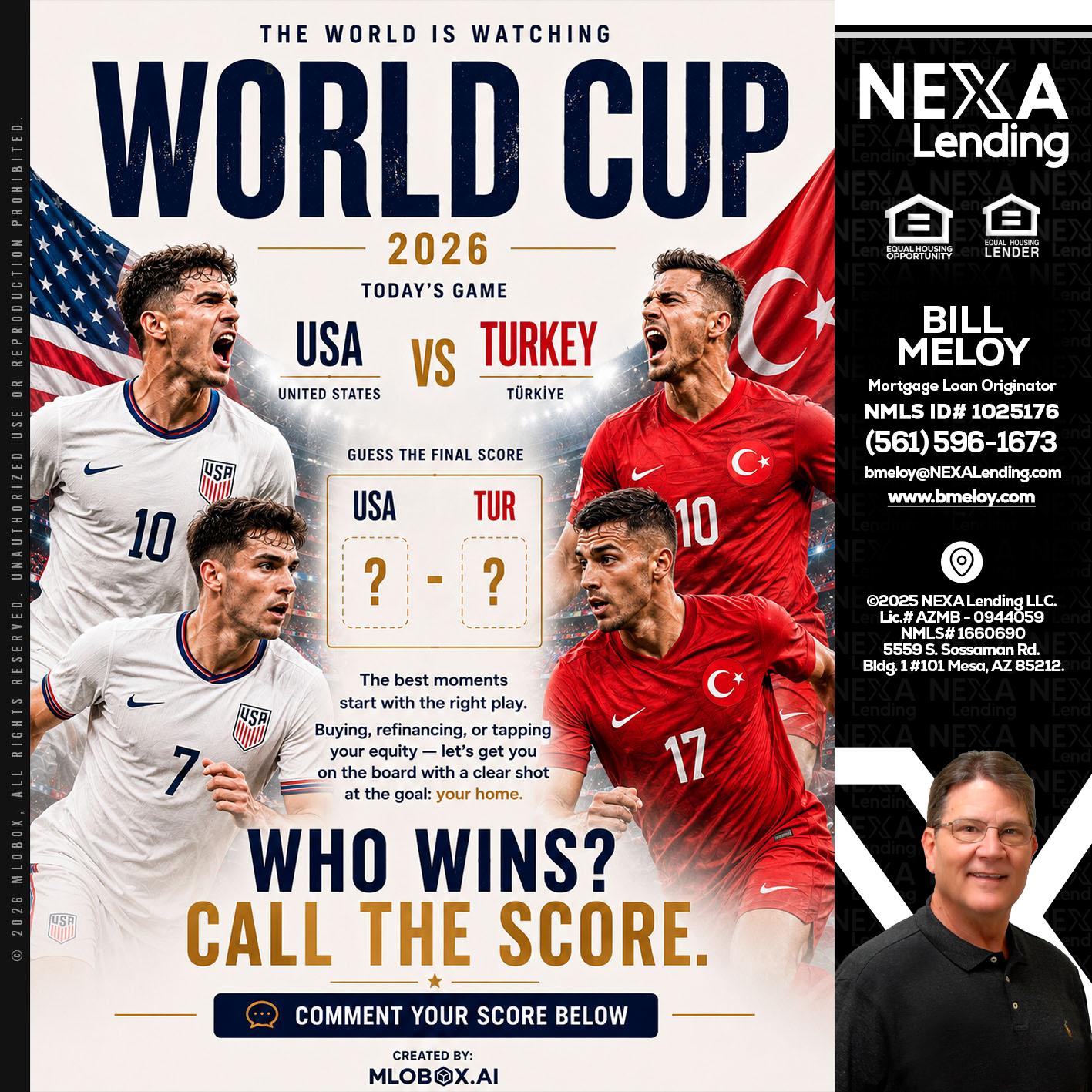 WORLD CUP 2026 - Bill Meloy -Mortgage Loan Consultant