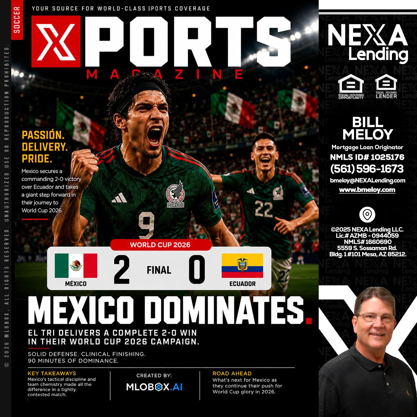 XPORTS MEX 2-0 ECUADOR - Bill Meloy -Mortgage Loan Consultant