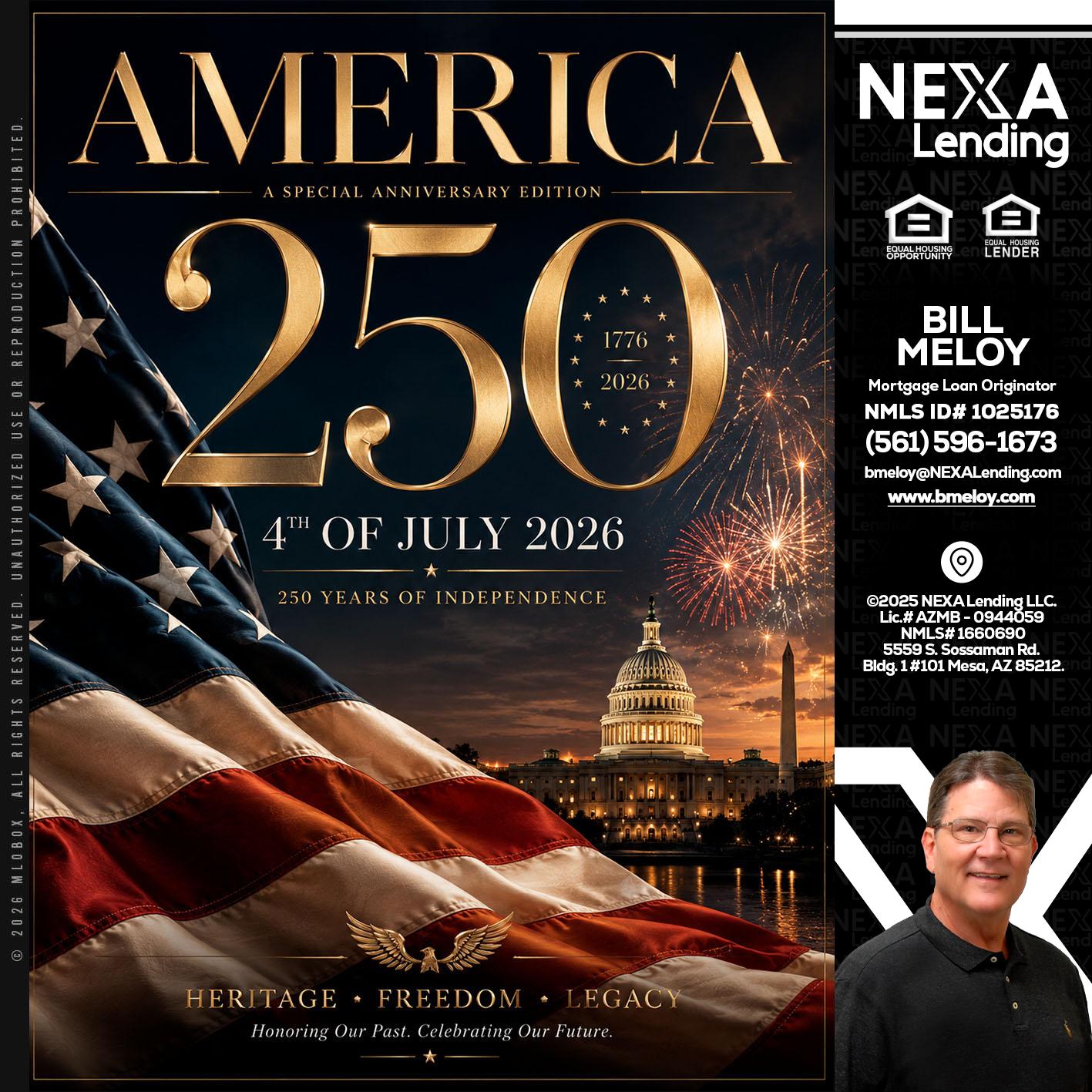AMERICA 250 TH - Bill Meloy -Mortgage Loan Consultant