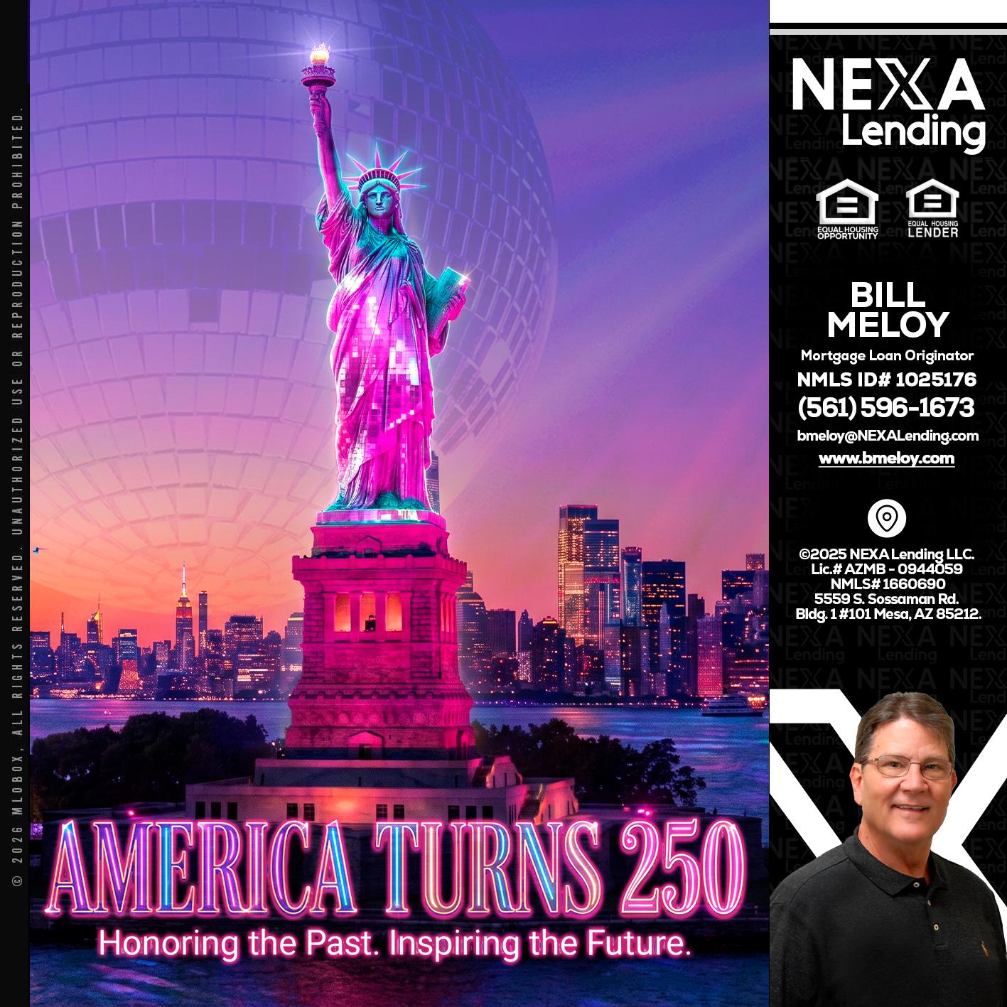 AMERICA TURNS 250 - Bill Meloy -Mortgage Loan Consultant