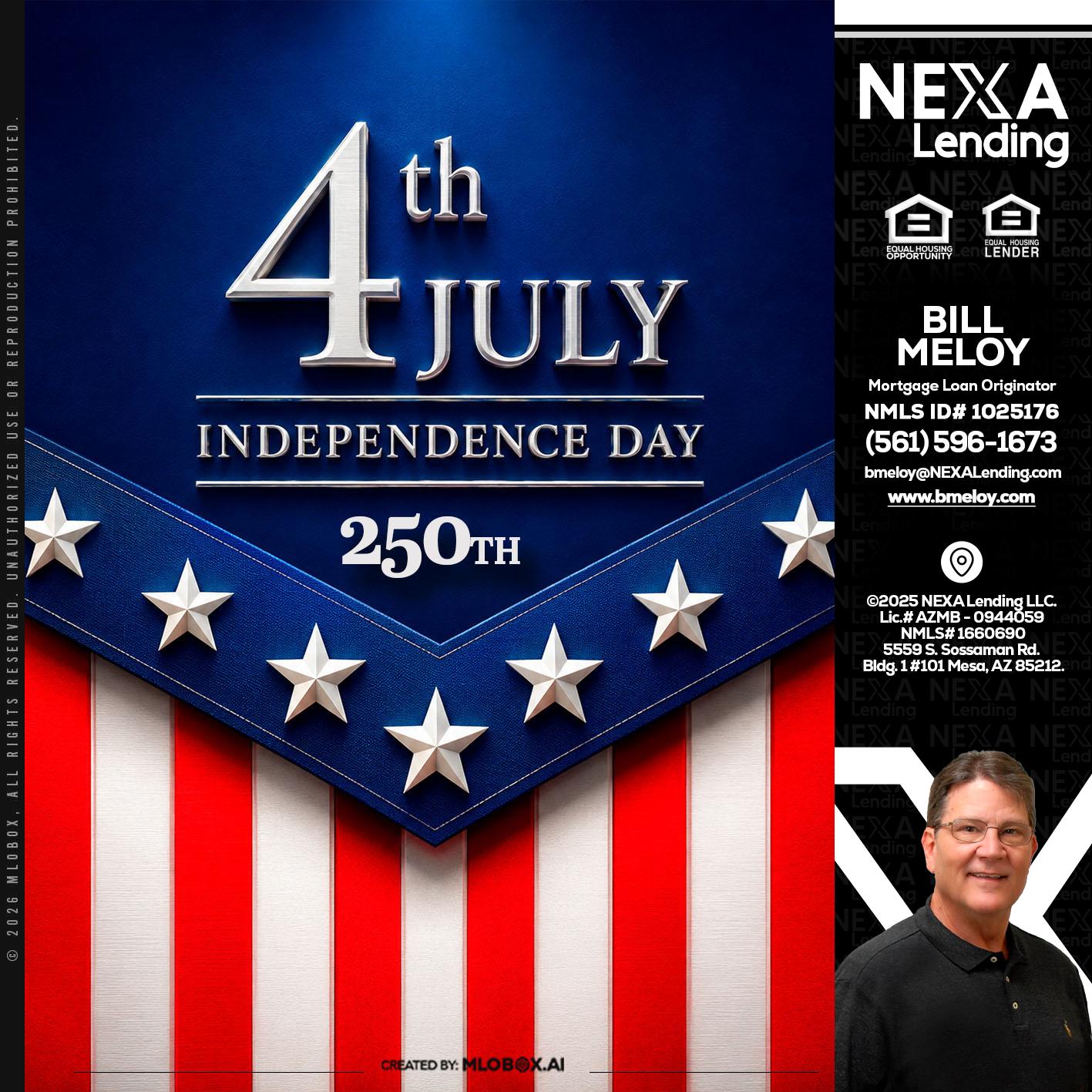 4th of july - Bill Meloy -Mortgage Loan Consultant
