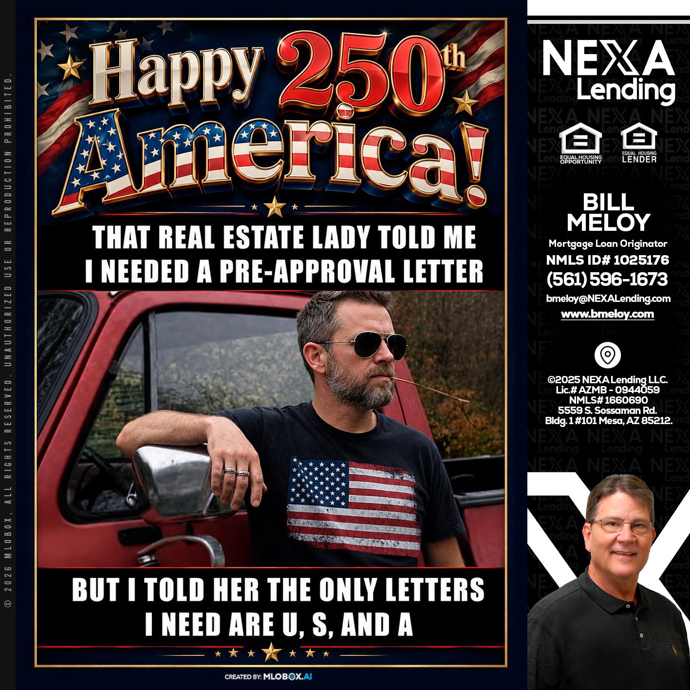 HAPPY 250 TH - Bill Meloy -Mortgage Loan Consultant