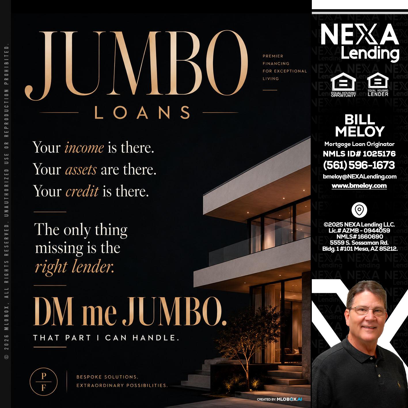 JUMBO LOANS - Bill Meloy -Mortgage Loan Consultant