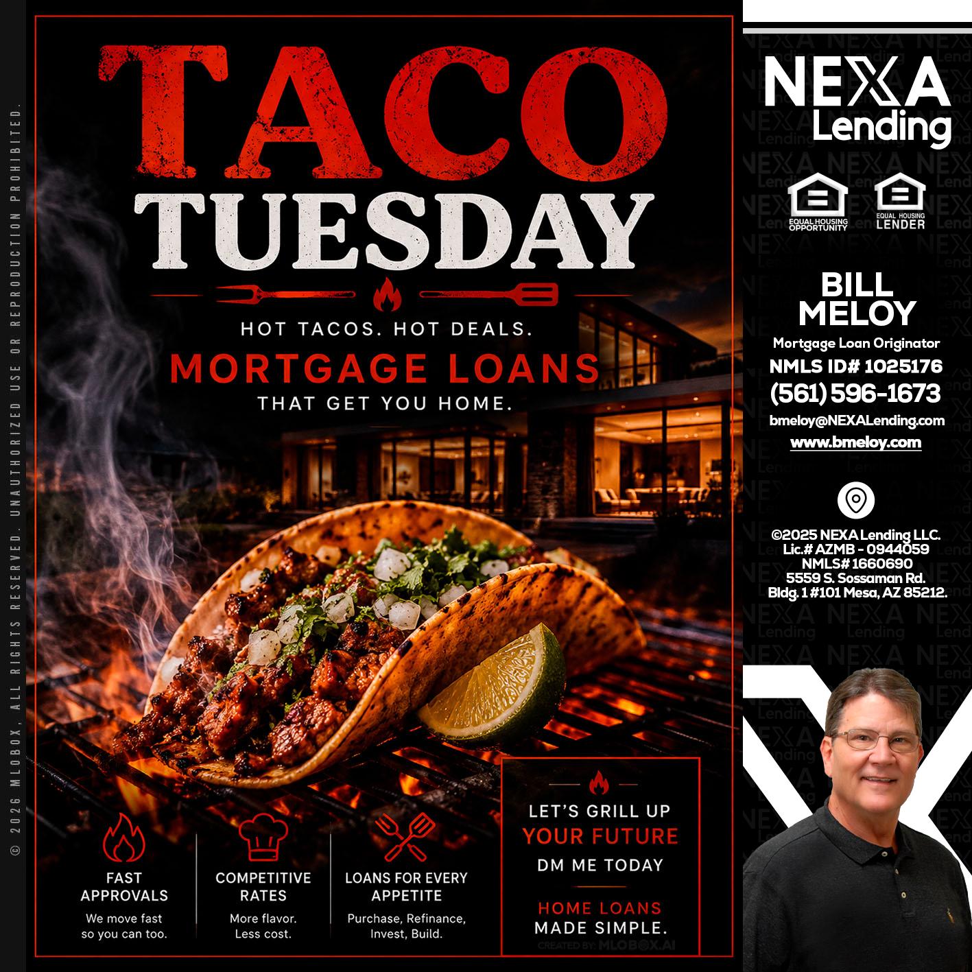 TACO TUESDAY - Bill Meloy -Mortgage Loan Consultant
