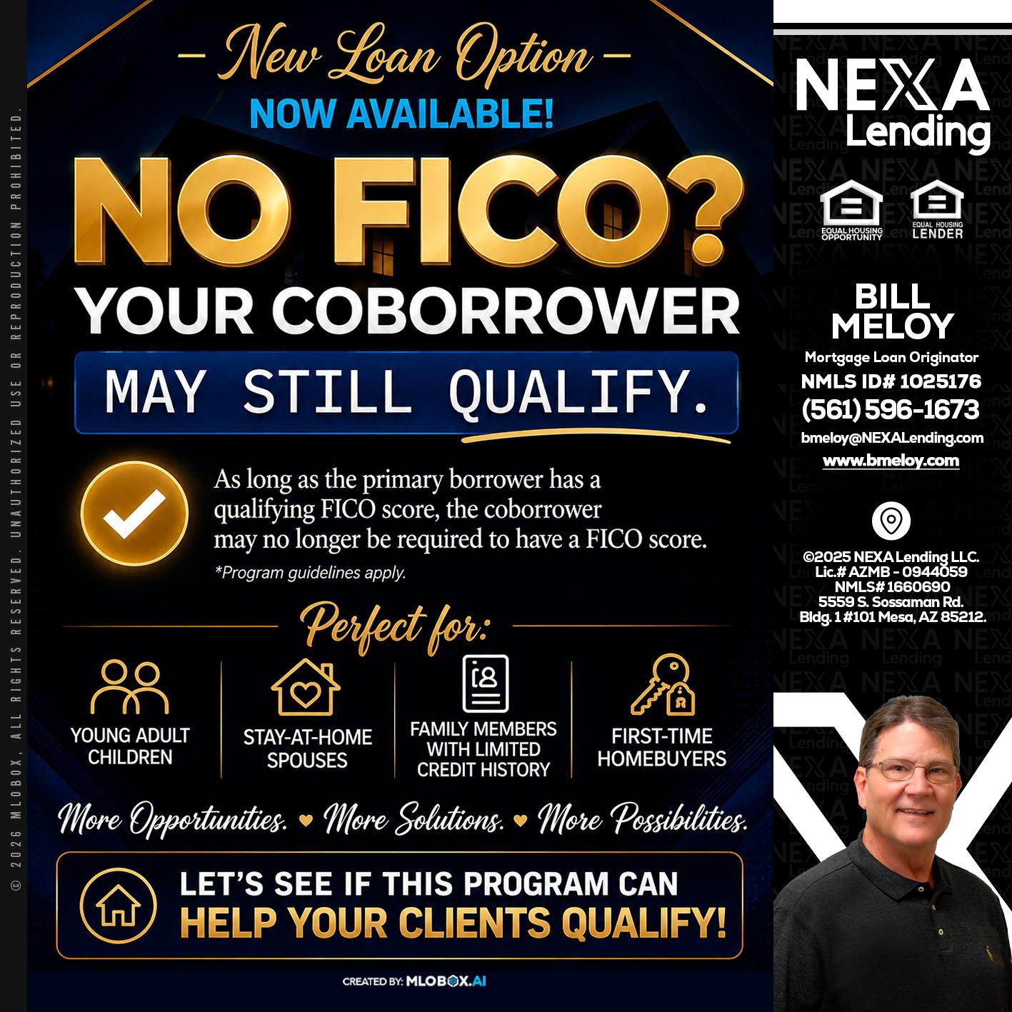NO FICO - Bill Meloy -Mortgage Loan Consultant