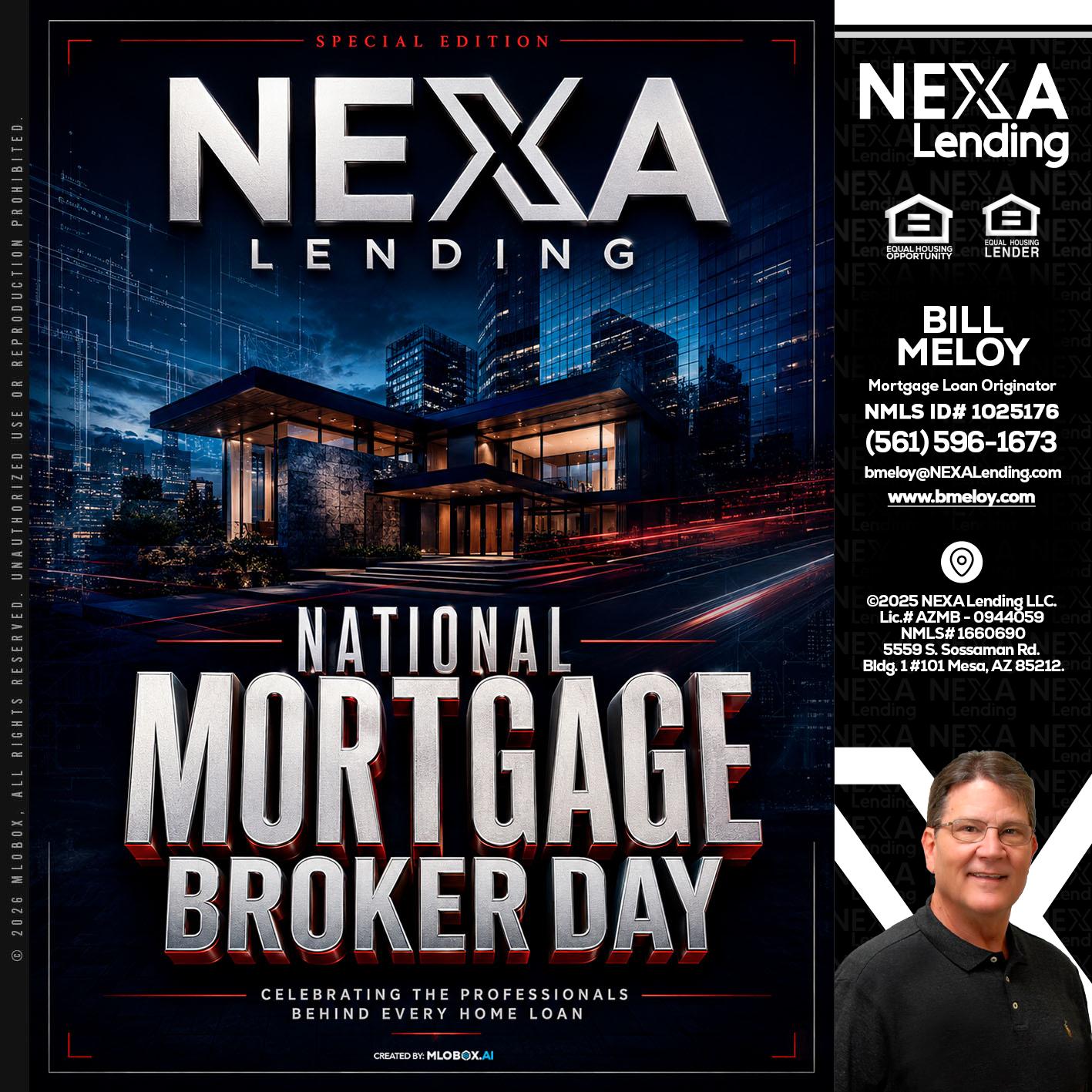 NATIONAL MORTGAGE BROKER DAY - Bill Meloy -Mortgage Loan Consultant