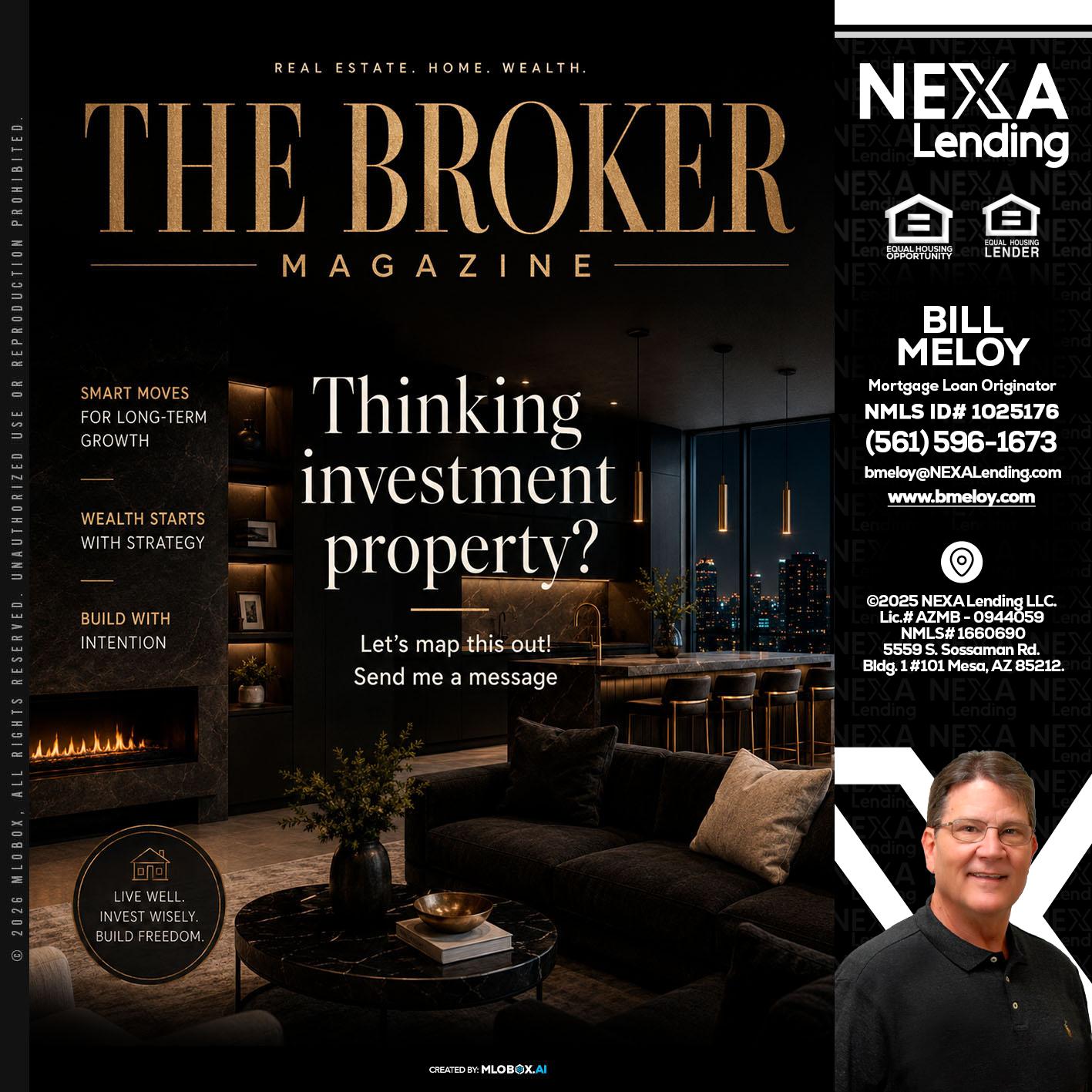 THE BROKER - Bill Meloy -Mortgage Loan Consultant