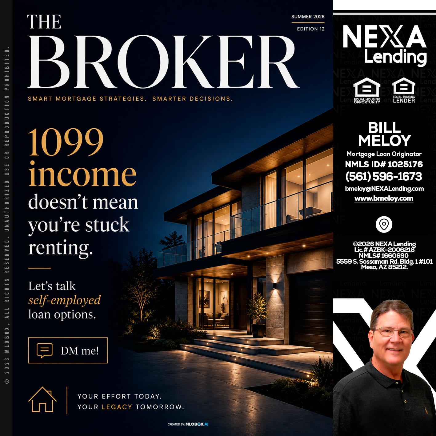 THE BROKER - Bill Meloy -Mortgage Loan Consultant