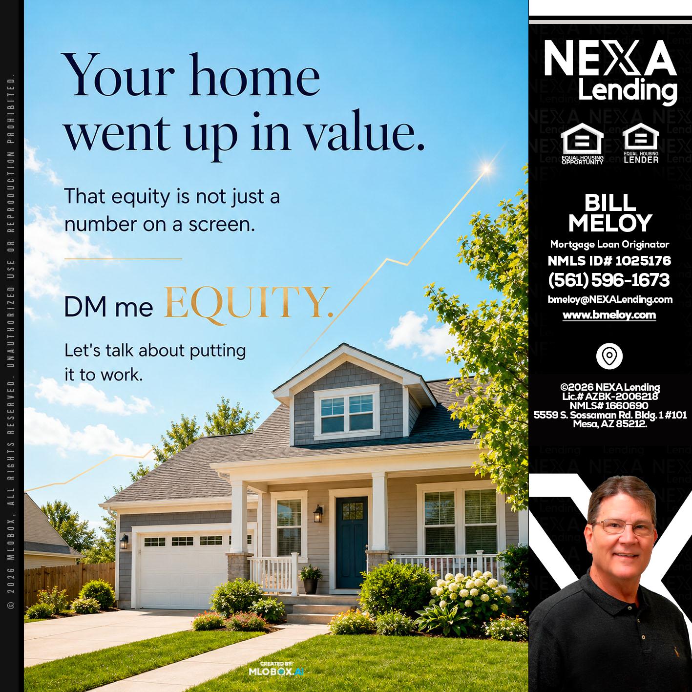 YOUR HOME - Bill Meloy -Mortgage Loan Consultant