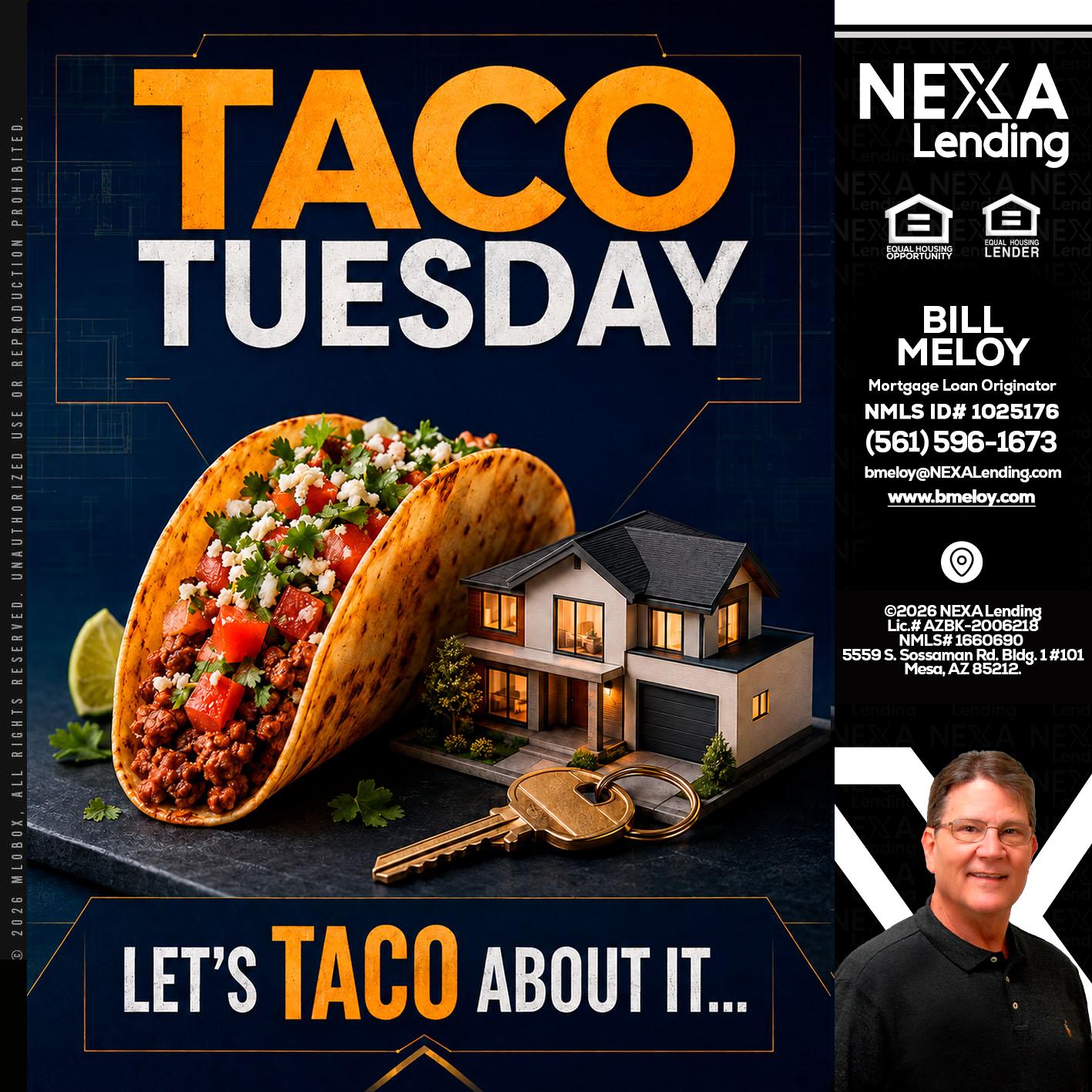 TACO TUESDAY - Bill Meloy -Mortgage Loan Consultant