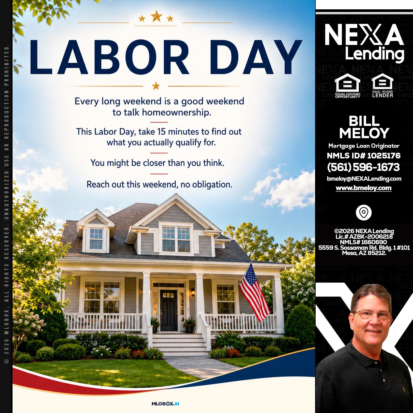 LABOR DAY - Bill Meloy -Mortgage Loan Consultant