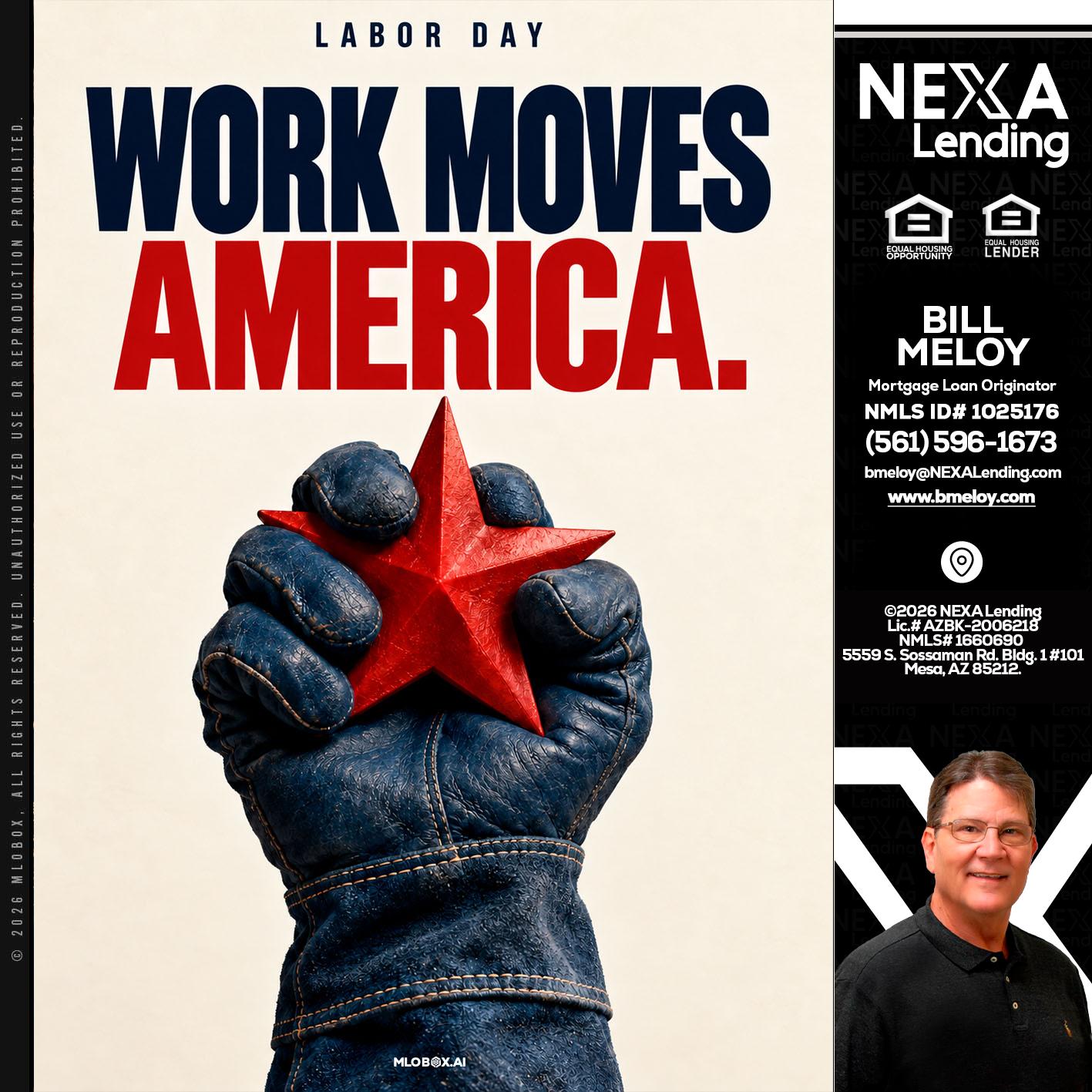 WORKS MOVES AMERICA - Bill Meloy -Mortgage Loan Consultant