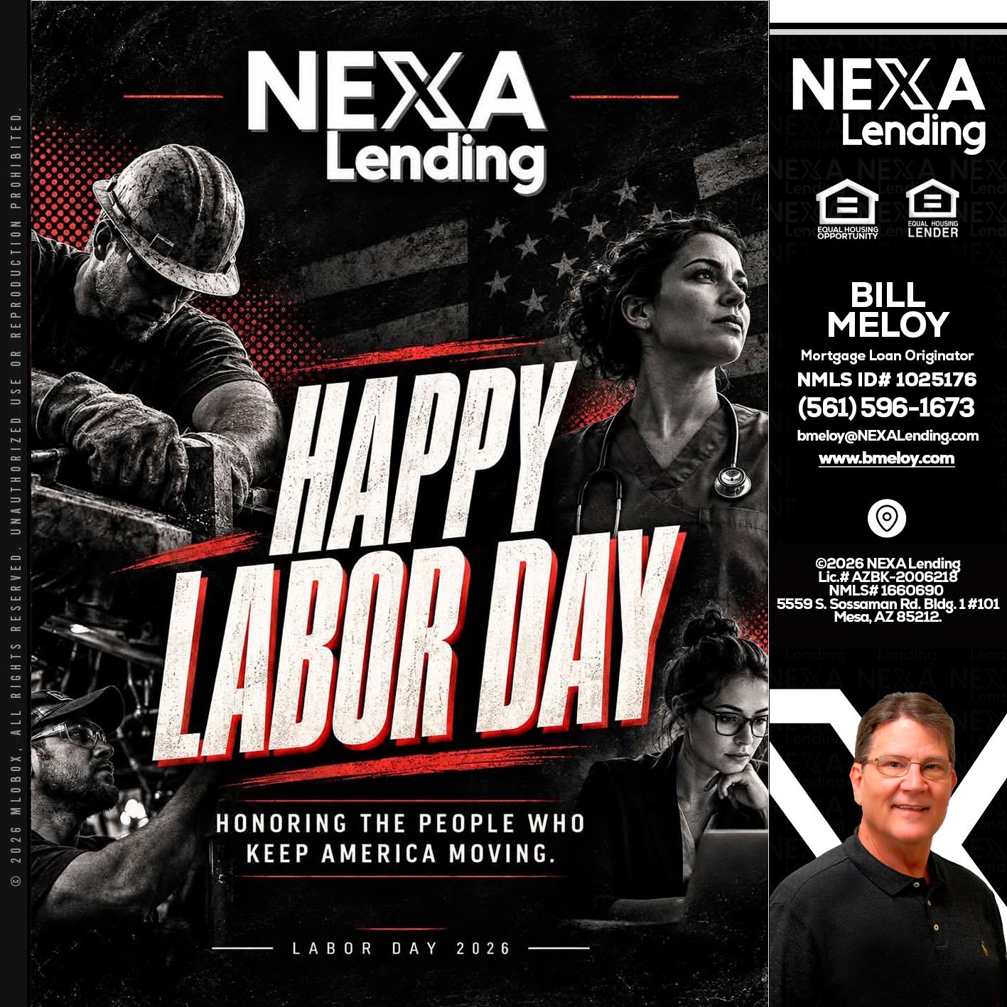 LABOR DAY - Bill Meloy -Mortgage Loan Consultant