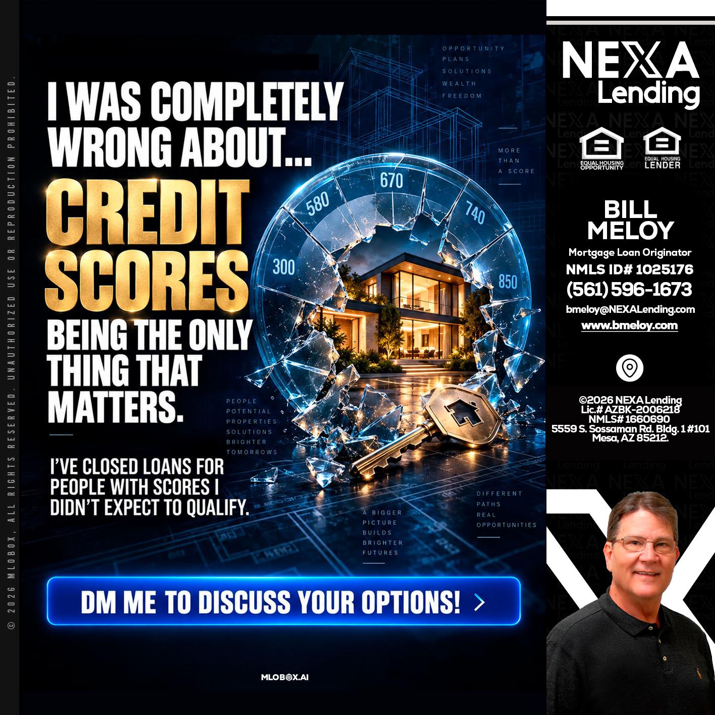 I WAS COMPLETY - Bill Meloy -Mortgage Loan Consultant
