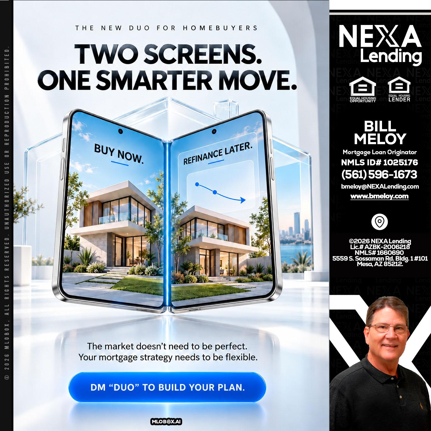 TWO SCREENS - Bill Meloy -Mortgage Loan Consultant